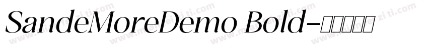 SandeMoreDemo Bold字体转换